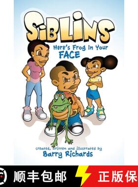 预订 Siblins Here's Frog In Your Face [9780692370605]