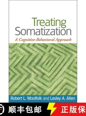 【3-4周达】Treating Somatization: A Cognitive-Behavioral Approach [9781593853501]