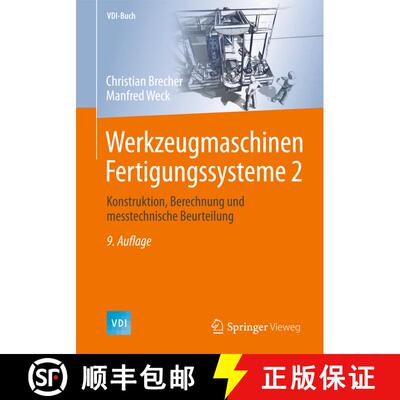 【3-4周达】Werkzeugmaschinen Fertigungssysteme 2: Konstruktion, Berechnung und messtechnische Beurtei... [9783662465660]