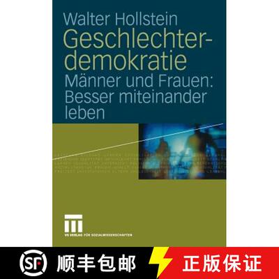【3-4周达】Geschlechterdemokratie : Männer und Frauen: Besser miteinander leben [9783810039781]