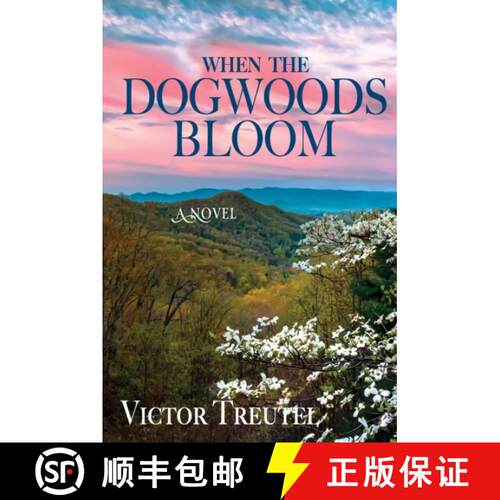 【3-4周达】When the Dogwoods Bloom: A Novel [9798218169640]