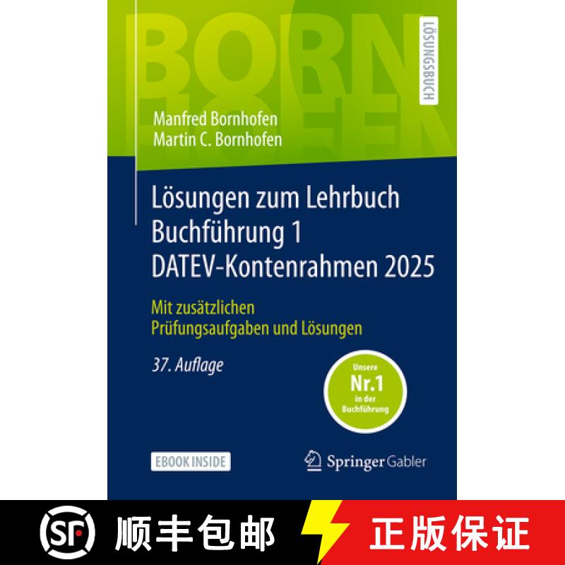 【3-4周达】Lösungen Zum Lehrbuch Buchführung 1 Datev-Kontenrahmen 2025: Mit Zusätzlichen Prüfungs... [9783658485313]