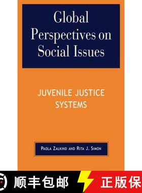 预订 Global Perspectives on Social Issues: Juvenile Justice Systems: Juvenile Justice Systems [9780739107300]