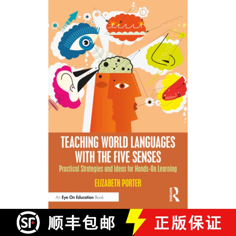 【3-4周达】Teaching World Languages with the Five Senses: Practical Strategies and Ideas for Hands-On... [9781032265759]