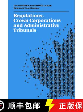 【3-4周达】Regulations, Crown Corporations and Administrative Tribunals : Royal Commission [9780802072931]