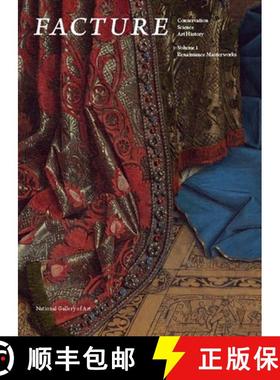 Facture: Conservation, Science, Art History: Volume 1: Renaissance Masterworks - Facture: Conservatio... [9780300197426]