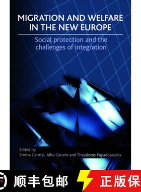 【2-3周达】Migration and Welfare in the New Europe – Social P rotection and the Challenges of Integr... [9781847426444]
