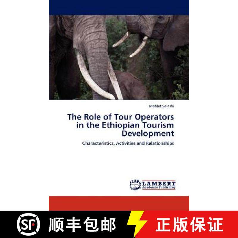 预订 The Role of Tour Operators in the Ethiopian Tourism Development [9783659103117]