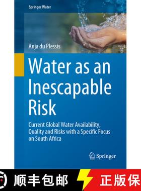 【3-4周达】Water as an Inescapable Risk: Current Global Water Availability, Quality and Risks with a ... [9783030031855]