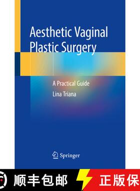 【3-4周达】Aesthetic Vaginal Plastic Surgery: A Practical Guide [9783030248215]
