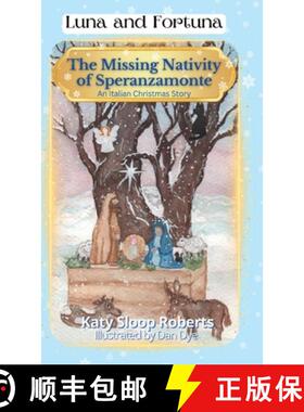 预订 The Missing Nativity of Speranzamonte: An Italian Christmas Story [9798991558501]