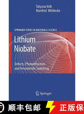 【3-4周达】Lithium Niobate : Defects, Photorefraction and Ferroelectric Switching [9783540707653]