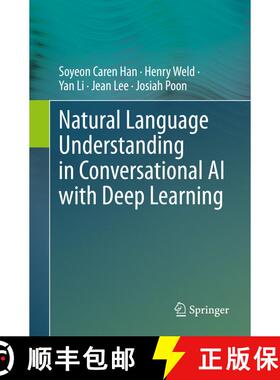 【3-4周达】Natural Language Understanding in Conversational AI with Deep Learning [9783031743634]