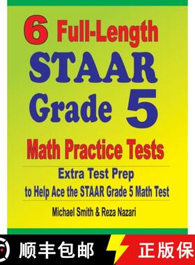【3-4周达】6 Full-Length STAAR Grade 5 Math Practice Tests : Extra Test Prep to Help Ace the STAAR Gr... [9781646127634]