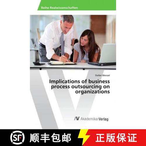 预订 Implications of business process outsourcing on organizations [9786202205498]