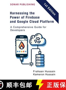 【3-4周达】Harnessing the Power of Firebase and Google Cloud Platform: A Comprehensive Guide for Deve... [9798224172627]
