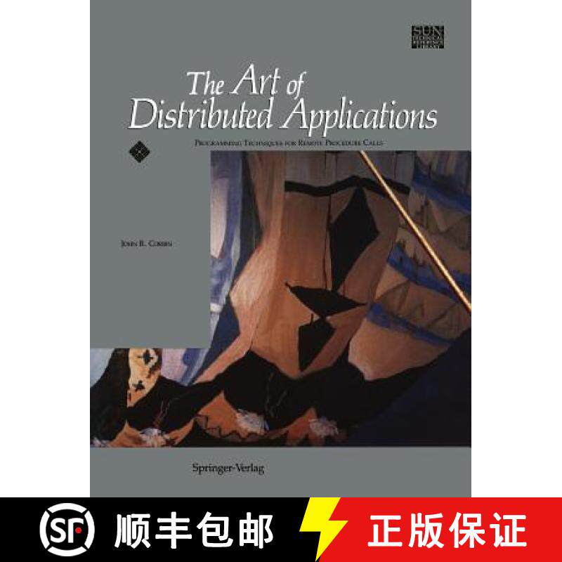 【3-4周达】The Art of Distributed Applications : Programming Techniques for Remote Procedure Calls [9781461277538]