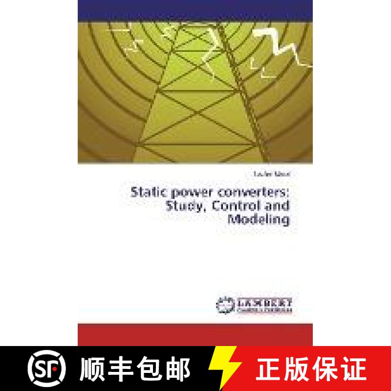 预订 Static power converters: Study, Control and Modeling [9783659797118]