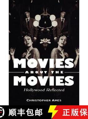 【3-4周达】Movies About the Movies: Hollywood Reflected [9780813109381]