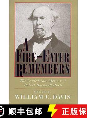 【3-4周达】A Fire-Eater Remembers: The Confederate Memoir of Robert Barnwell Rhett [9781570033483]