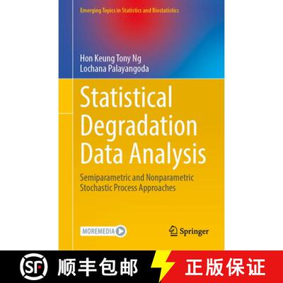 预订 精装 Statistical Degradation Data Analysis: Semiparametric and Nonparametric Stochastic Process ... [9783032278159]