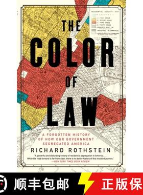 【3-4周达】法律的颜色 The Color of Law: A Forgotten History of How Our Government Segregated America [9781631494536]