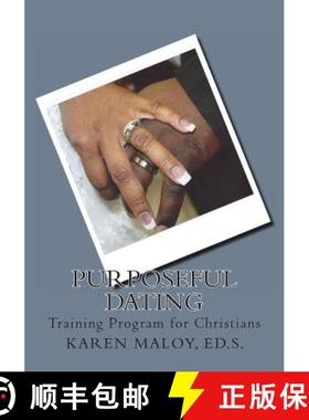 预订 Purposeful Dating: Training Program for Christians [9780985660871]