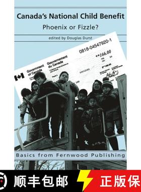 【3-4周达】Canada's National Child Benefit: Phoenix or Fizzle? [9781552660096]