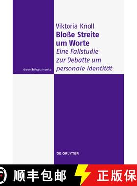 预订 Bloße Streite Um Worte: Eine Fallstudie Zur Debatte Um Personale Identität [9783111382258]