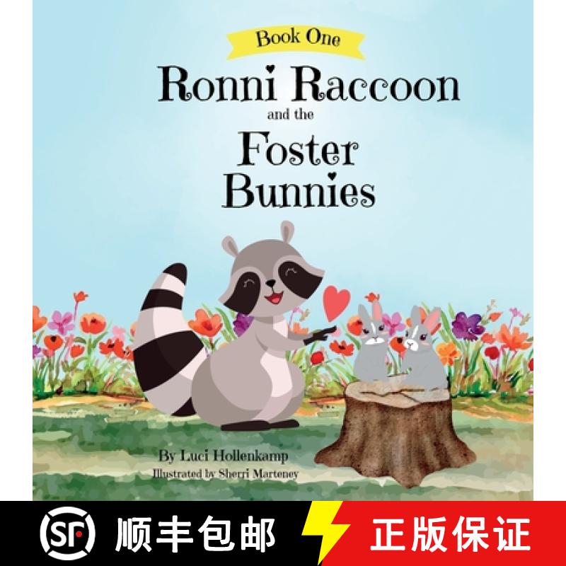预订 Ronni Raccoon and the Foster Bunnies [9798987859407]