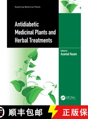【3-4周达】Antidiabetic Medicinal Plants and Herbal Treatments [9781032386263]