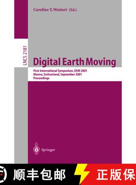 【3-4周达】Digital Earth Moving : First International Symposium, DEM 2001, Manno, Switzerland, Septem... [9783540425861]