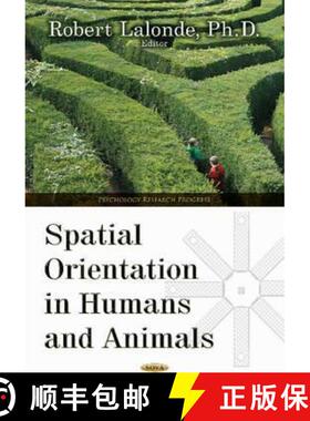 【3-4周达】Spatial Orientation in Humans and Animals [9781634630016]