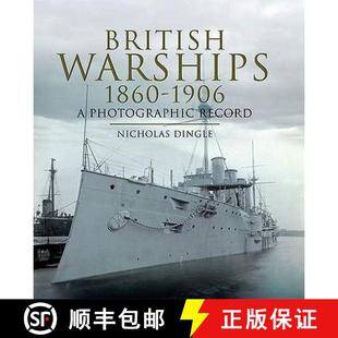【3-4周达】British Warships 1860-1906: a Photographic Record: A Photographic Record [9781844159802]