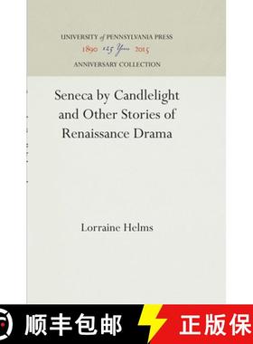 【3-4周达】Seneca by Candlelight and Other Stories of Renaissance Drama [9780812234138]