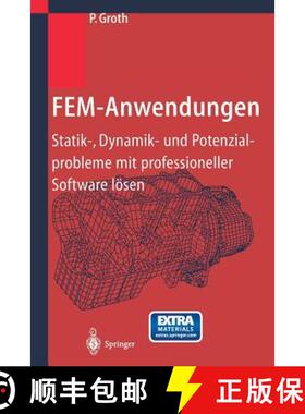 【3-4周达】FEM-Anwendungen : Statik-, Dynamik- und Potenzialprobleme mit professioneller Software lösen [9783642625640]
