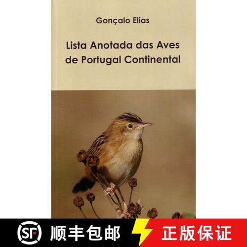 【3-4周达】Lista Anotada das Aves de Portugal Continental [Annotated List of Birds of Mainland Portugal] [9781304016713]