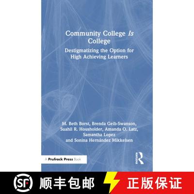【3-4周达】Community College is College: Destigmatizing the Option for High Achieving Learners [9781032386690]