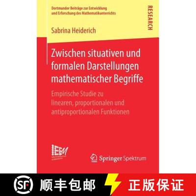 【3-4周达】Zwischen Situativen Und Formalen Darstellungen Mathematischer Begriffe : Empirische Studie... [9783658188696]