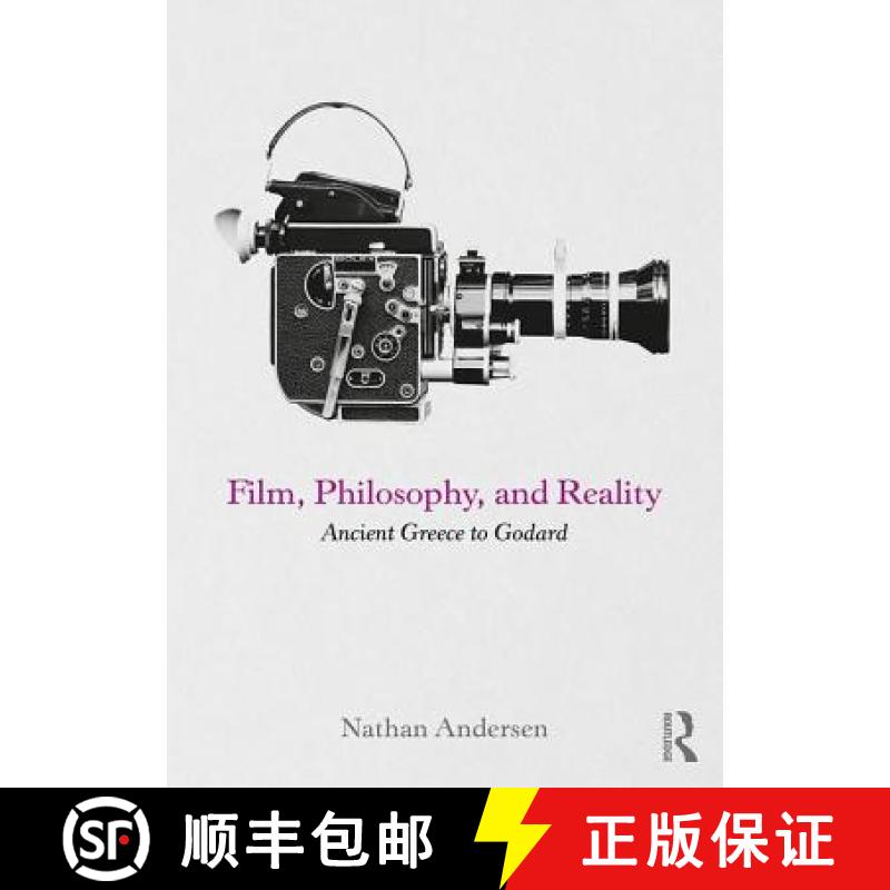 【3-4周达】Film, Philosophy, and Reality : Ancient Greece to Godard [9780415742122]