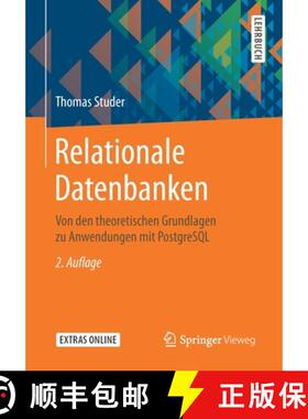 【3-4周达】Relationale Datenbanken : Von den theoretischen Grundlagen zu Anwendungen mit PostgreSQL [9783662589755]