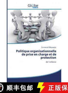 预订 Politique organisationnelle de prise en charge et de protection [9786139413881]