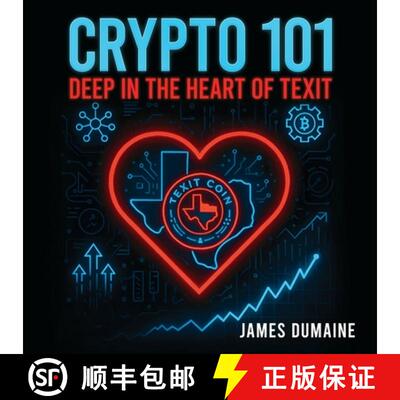 【3-4周达】Crypto 101: Deep in the Heart of Texit [9781966540861]