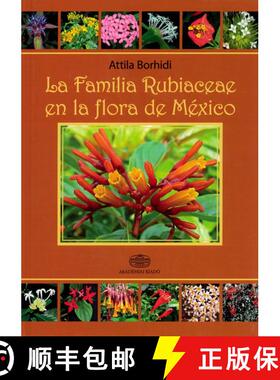 预订 La Familia Rubiaceae en la Flora de México [The Family Rubiaceae in the Flora of Mexico] (Editi... [9789634543602]