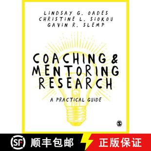 【3-4周达】Coaching and Mentoring Research: A Practical Guide: A Practical Guide [9781473912960]