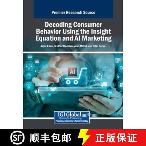 【3-4周达】Decoding Consumer Behavior Using the Insight Equation and AI Marketing [9798369385890]