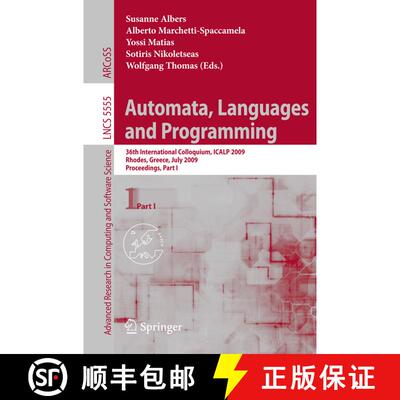 【3-4周达】Automata, Languages and Programming : 36th International Colloquium, ICALP 2009, Rhodes, G... [9783642029264]