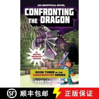 【3-4周达】Confronting the Dragon: Book Three in the Gameknight999 Series: An Unofficial Minecrafter'... [9781634500463]