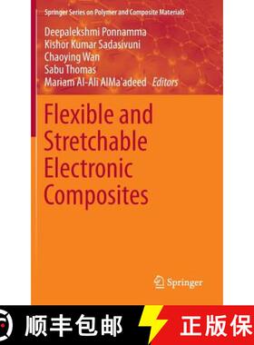 【3-4周达】Flexible and Stretchable Electronic Composites [9783319236629]