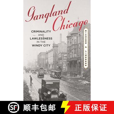 【3-4周达】Gangland Chicago : Criminality and Lawlessness in the Windy City [9780810896093]